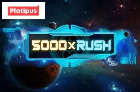 5000x Rush